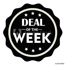 DEAL OF THE WEEK!